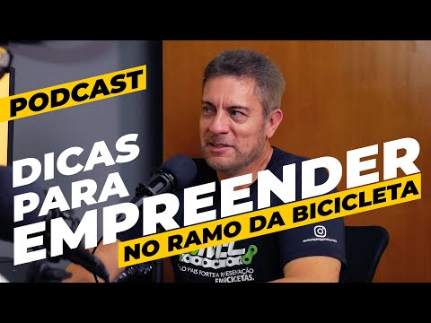 Dicas para empreender no mercado da bike. Podcast Pedaleria