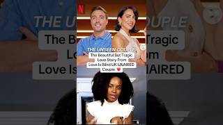 The Beautifully Tragic Love Story Of Unseen Couple On Love Is Blind UK #loveisblind #realitytv