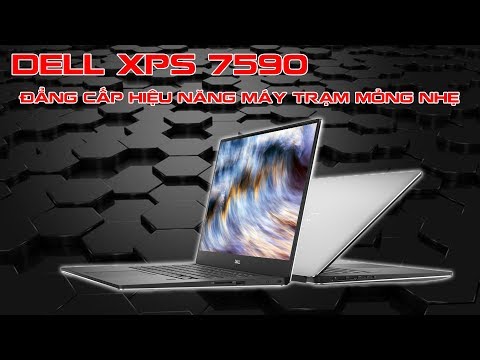 (VIETNAMESE) Sự Thay Đổi Lớn Về Phần Cứng Giúp Laptop Dell XPS 15 7590 Thành Công Mạnh Mẽ