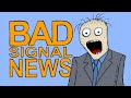 BAD SIGNAL NEWS.   .[720p]