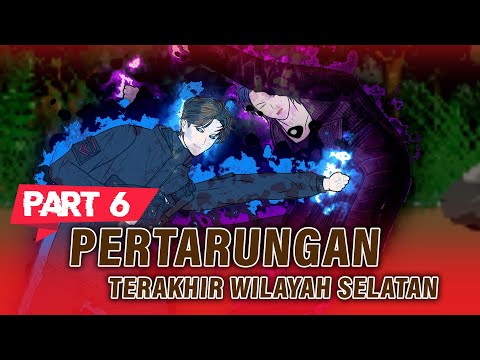 PERTARUNGAN TERAKHIR WILAYAH SELATAN PART 6 END - Animasi Drama Series