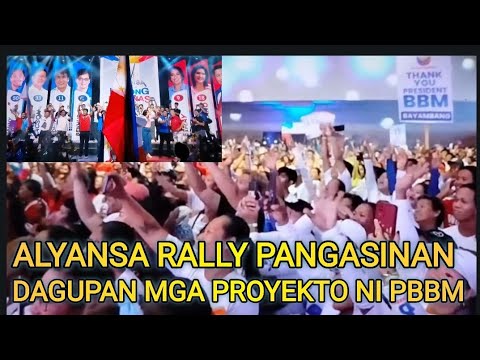 ALYANSA RALLY DAGUPAN.ANO PROYEKTO NI PBBM SA PANGASINAN.