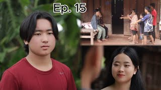 Ntuj Tsi Pub Hlub Tiam Peb Ep. 15