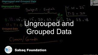 Ungrouped and Grouped Data