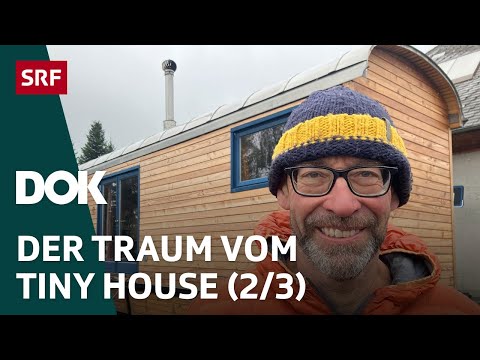 Tiny Houses – Traum oder Hype? | Folge 2 | DOK | SRF