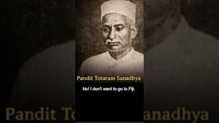 He Was Only 16 When Deceived into Girmit | Author of My 21 Years in Fiji | Totaram Sanadhya