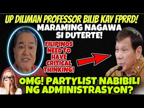 UP PROFESSOR AT ISANG SCIENTISTS BILIB KAY FPRRD‼️ PARTYLIST AT MEDIA NABABAYARAN??