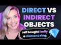 Identifying Direct and Indirect Objects