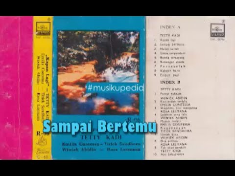 (Full Album) Tetty Kadi # Sampai Bertemu