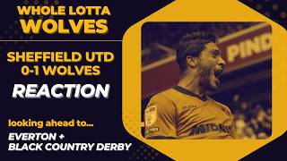 RAÚL TO THE RESCUE | Sheffield Utd 0-1 Wolves | Whole Lotta Wolves podcast