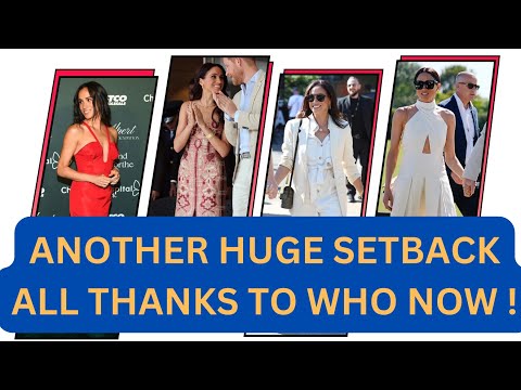 MEGHAN - ANOTHER HUGE  SET BACK & THIS TIME ITS SERIOUS #meghan #meghanmarkle #royals