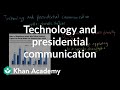 The Impact of Modern Technology on Presidential Communication