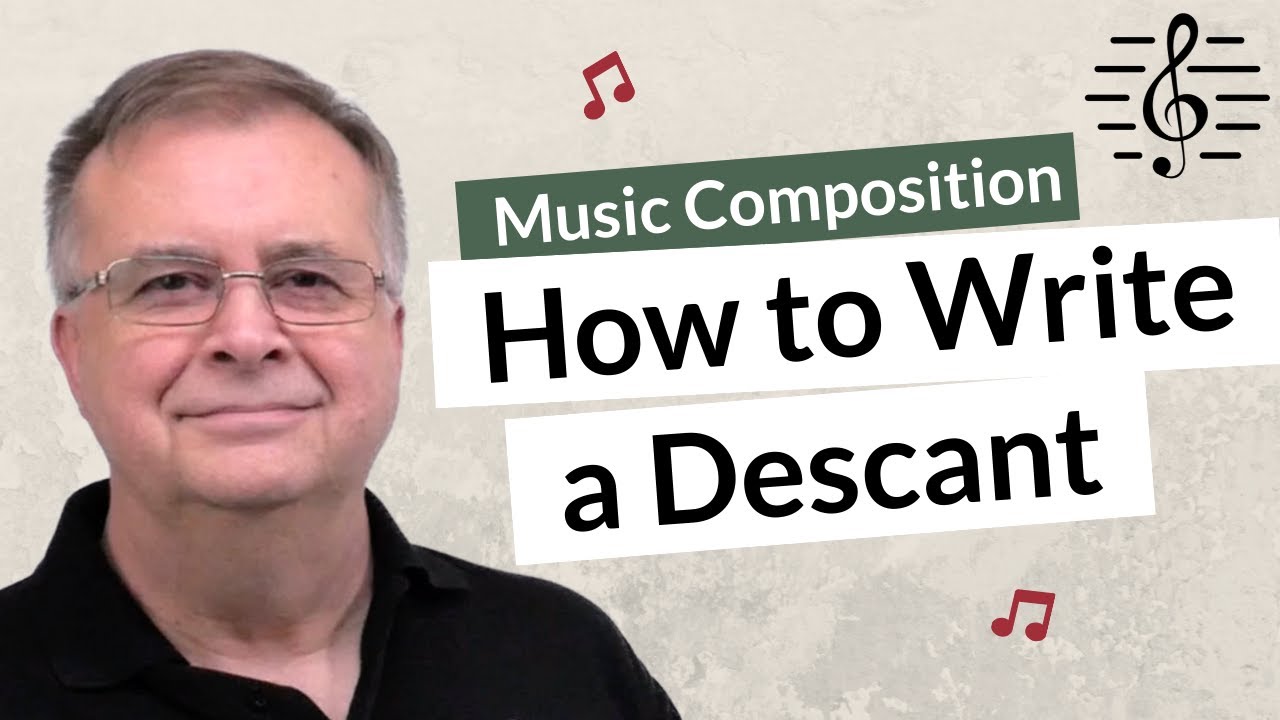 How to Write a Descant - Music Composition