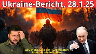 Ukraine-Situation, 28.01.25: Die ukrainische Armee fällt in die große Falle der russischen Luftwaffe