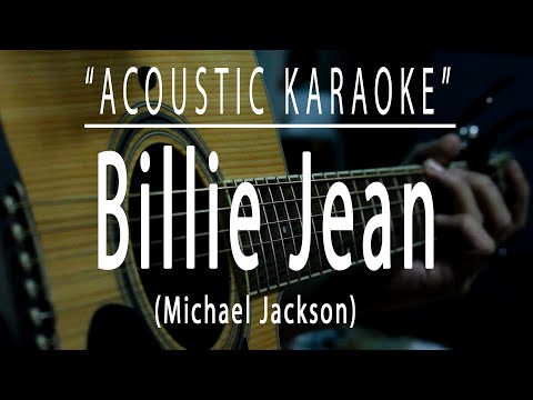 Billie jean – Michael Jackson (Acoustic karaoke)