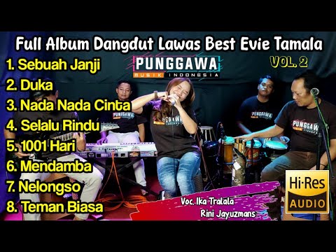 FULL ALBUM DANGDUT LAWAS Best EVIE TAMALA Vol. 2 Cover By PUNGGAWA MUSIK