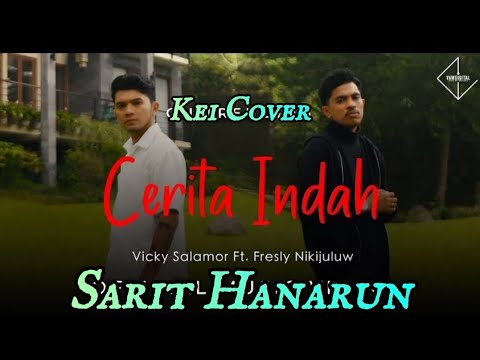 CERITA INDAH (VICKY S & FRESLY N) KEI COVER