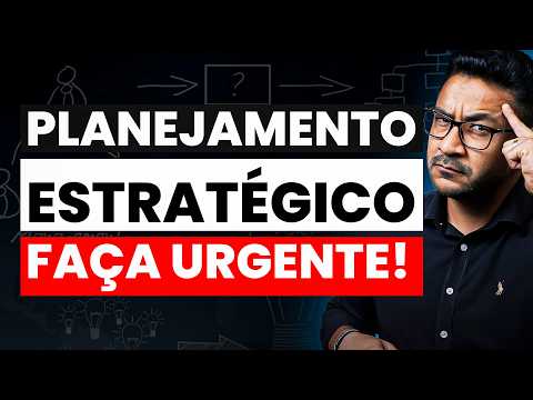 PLANEJAMENTO ESTRATÉGICO: O que é e como fazer seu negócio ter sucesso do zero