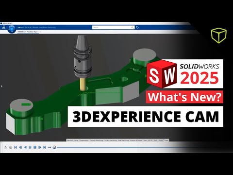 NEW Cloud-Based CAM - What's New in 3DEXPERIENCE CAM for SOLIDWORKS 2025