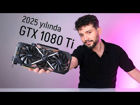 2025 Yılında 7 Yıllık GTX 1080 Ti Satın Aldım