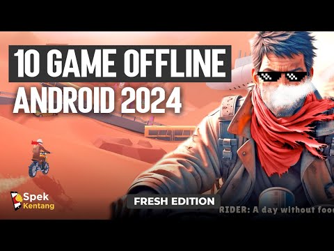 10 Game Android OFFLINE Terbaik 2024 | Fresh Edition OFFLINE Game Mobile