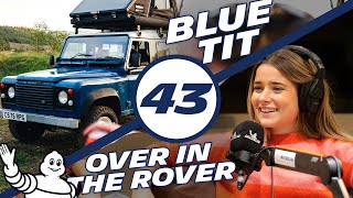 Meet OverInTheRover, the Lady with a Landy called BlueTit! | Ep 43 | Drive Torque Podcast