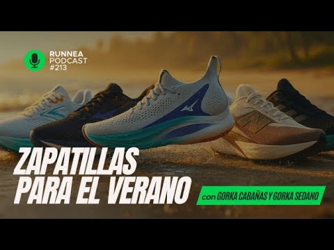 Las 6 mejores zapatillas running calidad-precio para corre en verano | RUNNEA Podcast