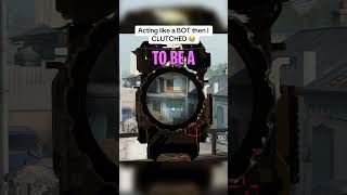 Acting like a BOT then I CLUTCHED 💀😭