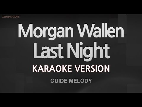 Morgan Wallen-Last Night (Melody) (Karaoke Version)