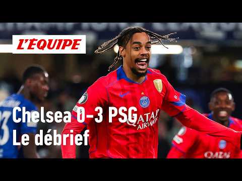 CHELSEA 0-3 PSG : Paris écoeure les Blues et file en quart de finale - LE DÉBRIEF DU MATCH