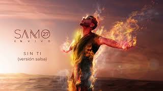 SAMO - Sin Ti (Cover Audio) 27.