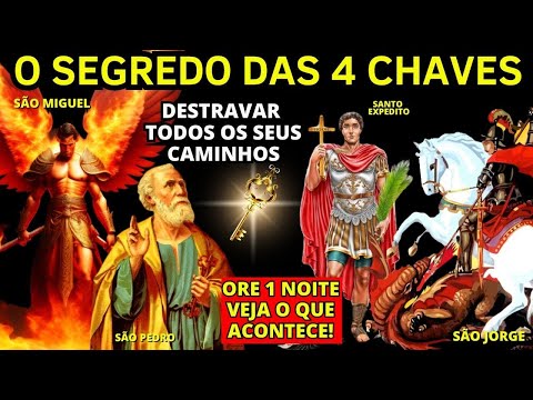 AS 4 CHAVES SAGRADAS PARA ABRIR CAMINHOS - ORE ATÉ DORMIR - SÃO JORGE, SÃO MIGUEL, SÃO BENTO E MARIA