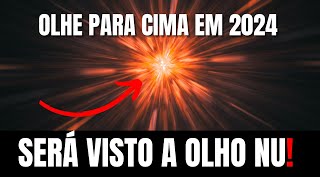 EXPLOSÃO ESTELAR SERÁ VISTA NO CÉU NOS PRÓXIMOS DIAS -2024