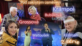 Pod zakrytým úsměvem - 2.série - J. Krampol, N.Grossová a hosté Z.Bubílková, F. Kolman a D.Matoušek