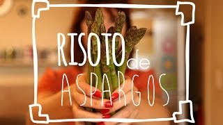RISOTO de ASPARGOS | Receita #15 TORRADA TORRADA