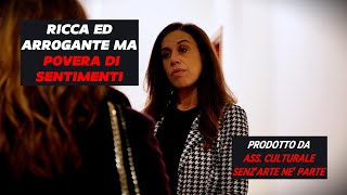 Ricca ed arrogante ma povera di sentimenti