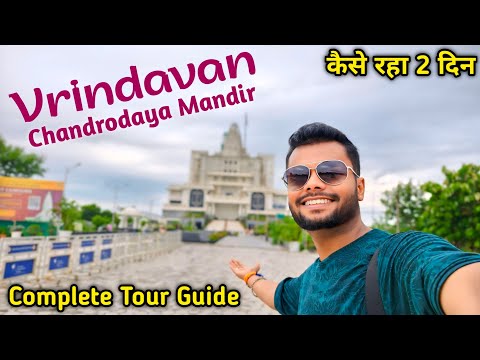 Vrindavan Real Experience at Chandrodaya Mandir Mathura| World's Tallest Krishna Temple | Travel SRJ