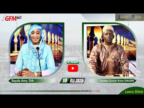 Direct - Suivez Leerou diné du 10 Janvier 2025 avec Sayda Ami Dia et Oustaz Oumar Kane DIAGNE