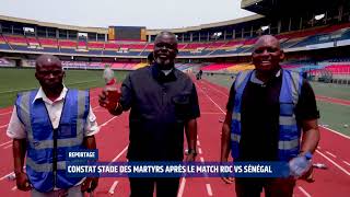 BOSOLO TELEVISION I REPORTAGE I CONSTAT STADE DES MARTYRS APRES LE MATCH RDC VS SÉNÉGAL