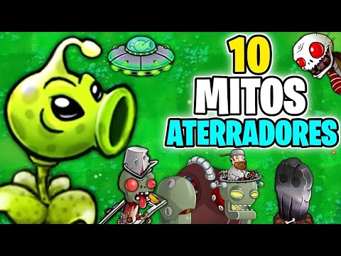 10 MITOS ATERRADORES de Plantas Vs Zombies. [PVZ 1 Y PVZ 2]