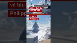 HAI TÀU TRUNG QUỐC VA CHẠM KHI TRUY ĐUỔI TÀU PHILIPPINES Ở BIỂN ĐÔNG