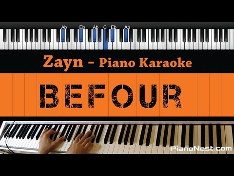 Zayn – BeFoUr – Piano Karaoke / Sing Along / Cover with Lyrics