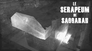 Le Sérapéum de Saqqarah et ses sarcophages de granit