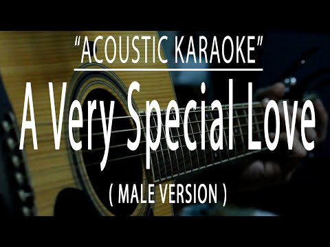 A Very Special Love – MALE VERSION (Acoustic karaoke)