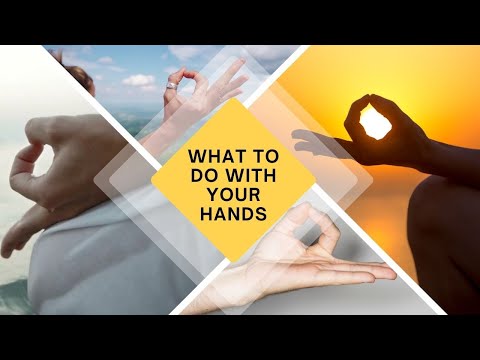 What to do with your hands? Exploring Mudras and Mindful Touch in Meditation