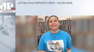 JOVEM PAN ESPORTE #015 - 16/02/2026