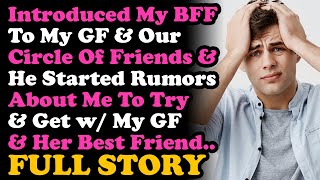 UPDATE Introduced My BFF To My GF, & He Tried To Ruin My Reputation To Hook Up w/ Her...