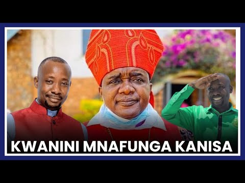 ASKOFU BAGONZA:KWANINI MNAFUNGIA KANISA KWA KOSA LA MTU?KWANI KANISA NI MALI YA MTU?