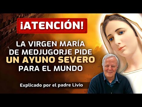 ¡La Virgen de Medjugorje pidió UN AYUNO SEVERO para el mundo! Un llamado con significado teológico