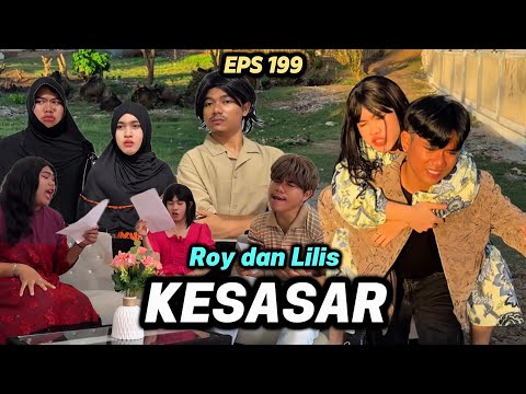 EPS 199, Roy Dan Lilis Kesasar (DUSUN LANTAM)